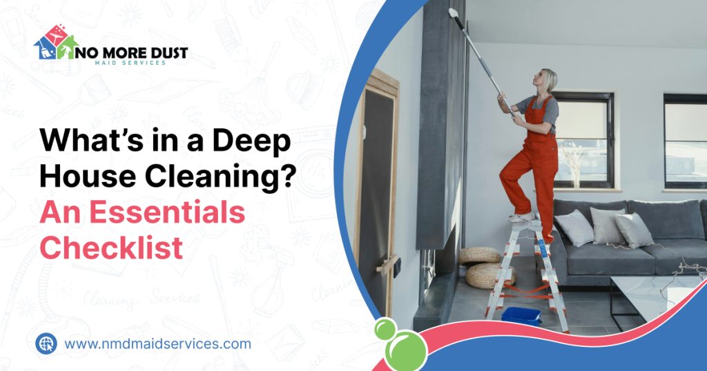 What is included in a deep house cleaning